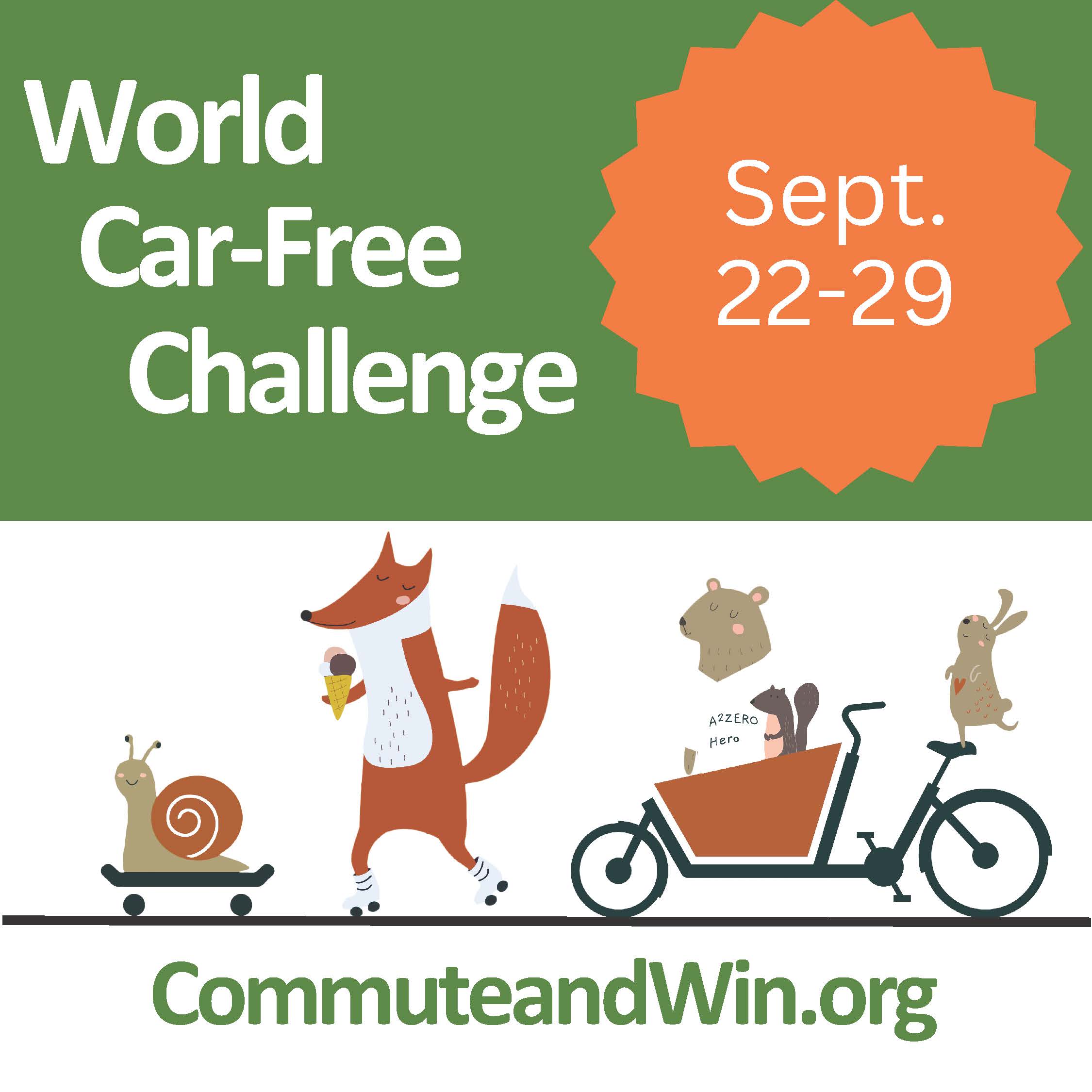 World Car-free Challenge Sept. 22-29. Snail on skateboard, rollerskating fox and several animals using a cargo bike parade in the center of image. Commuteandwin.org displayed on bottom.